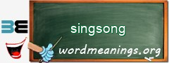 WordMeaning blackboard for singsong